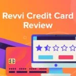 Revvi Credit Card Review 2022: Is The Revvi Credit Card Worth It?