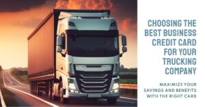 Best Business Credit Cards For Trucking Company