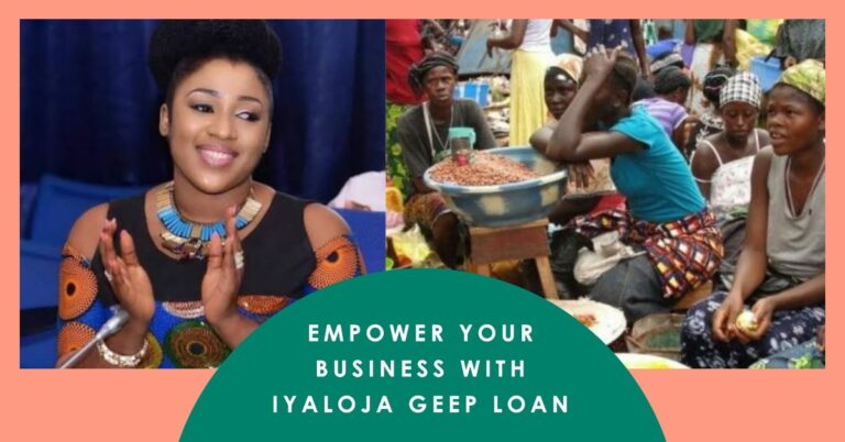 Iyaloja GEEP Loan: Everything You Need to Know as a Nigerian Market Woman