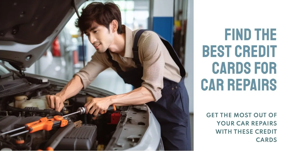 Best Credit Cards for Car Repairs