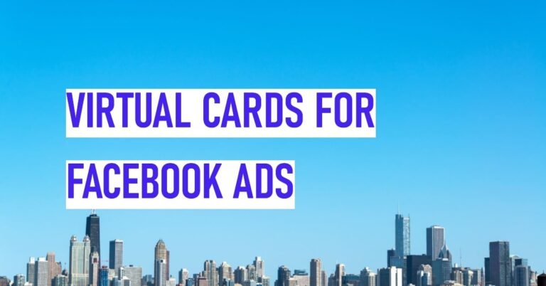 Virtual Cards for Facebook Ads in New York City – 12 Best Platforms to Get a Virtual Card for Facebook Ads in New York City