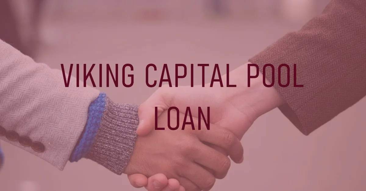 Viking Capital Pool Loan Credit Requirements