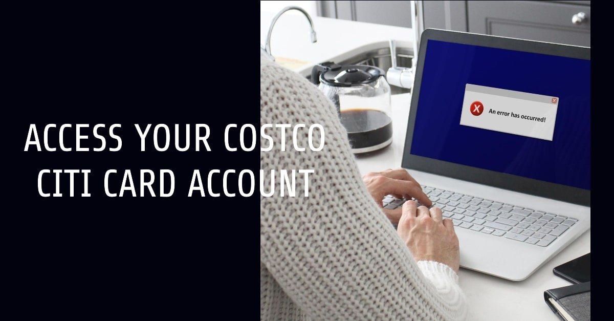 Access Your Costco Citi Card Account