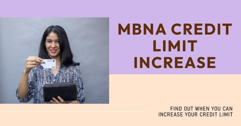 When Do MBNA Increase Credit Limit?