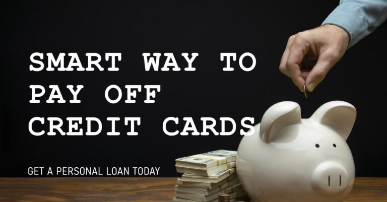 Personal Loan to Pay Off Credit Cards: A Smart Way to Save?