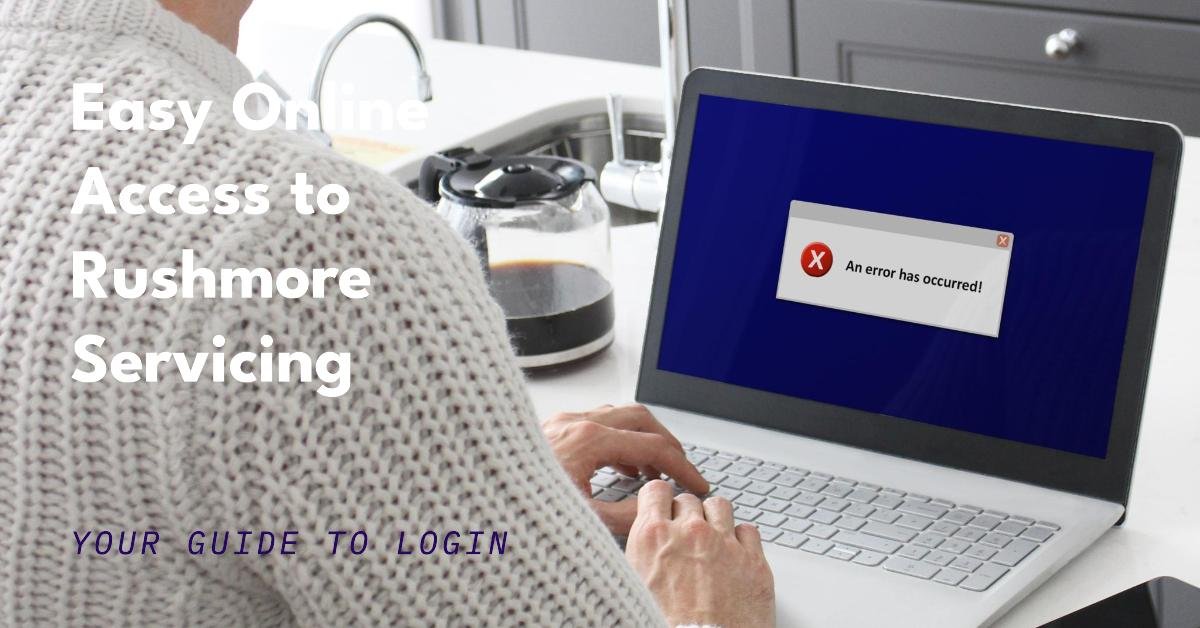 Rushmore Servicing Login: Your Guide to Easy Online Access