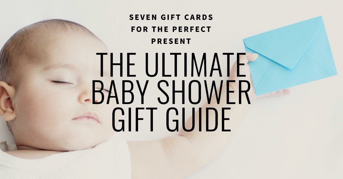The Ultimate Guide to Seven Baby Gift Cards: Your Go-To Baby Shower Gift