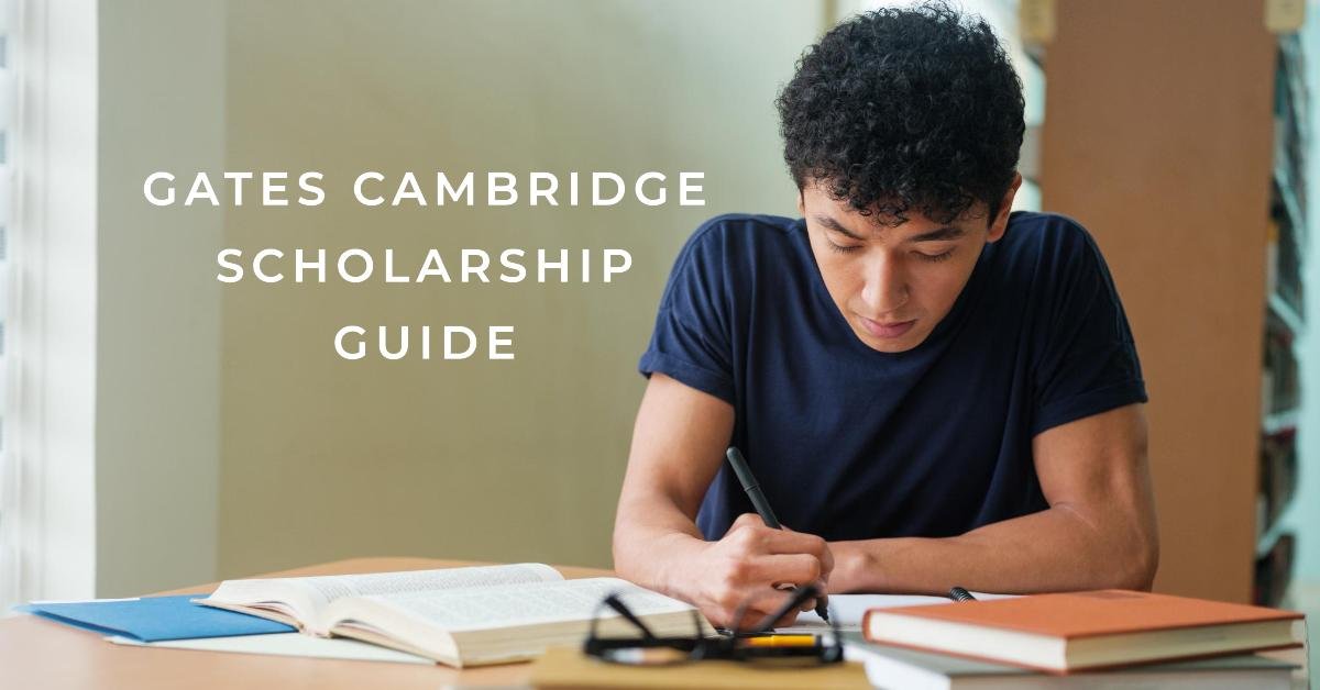 Gates Cambridge Scholarship: A Comprehensive Guide for Nigerian Students in Need of Financial Aid