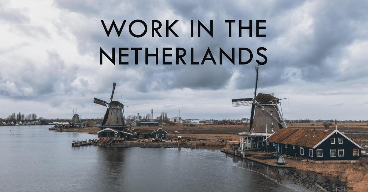 Netherlands Work Visa Sponsorship