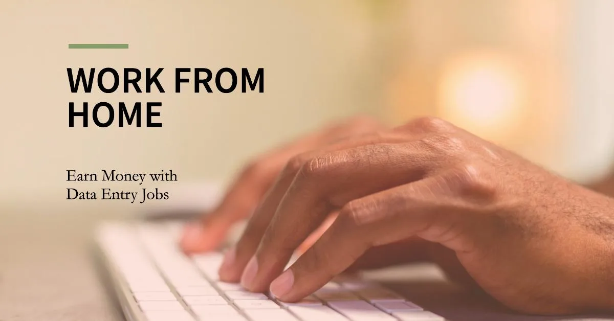 7 Data Entry Remote Jobs You Can Do and Earn from Home