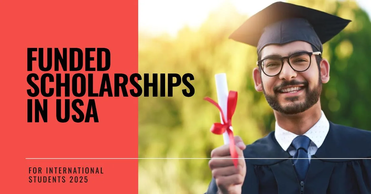 Fully Funded Scholarships In USA For International Students 2025