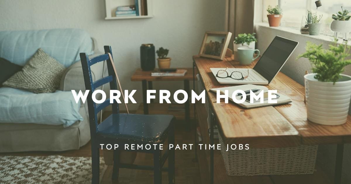 Top Remote Part Time Jobs - Boost Your Income from Home Today